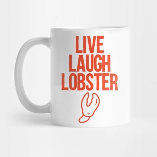 Live Laugh Lobster Mug